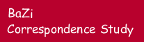 BaZi Correspondence Study: Bazi Module 1 and Module 2